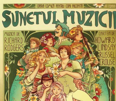 Opera Comică pentru Copii suplimentează reprezentațiile musicalului ,,Sunetul muzicii” - RevistaMargot.ro