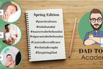 DAD TO BE Academy, Spring Edition - RevistaMargot.ro
